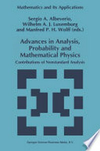 Advances in Analysis, Probability and Mathematical Physics: Contributions of Nonstandard Analysis 