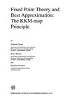 Fixed Point Theory and Best Approximation: The KKM-map Principle