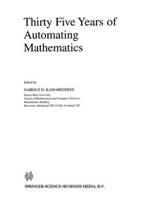 Thirty Five Years of Automating Mathematics
