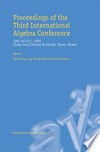 Proceedings of the Third International Algebra Conference: June 16–July 1, 2002 Chang Jung Christian University, Tainan, Taiwan /
