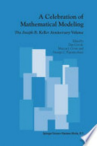 A Celebration of Mathematical Modeling: The Joseph B. Keller Anniversary Volume /