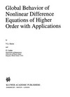 Global Behavior of Nonlinear Difference Equations of Higher Order with Applications