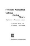 Solutions Manual for Optimal Control Theory: Applications to Management Science /