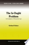 The Is-Ought Problem: An Investigation in Philosophical Logic /