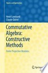 Commutative Algebra: Constructive Methods: Finite Projective Modules 