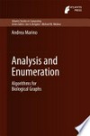 Analysis and Enumeration: Algorithms for Biological Graphs 