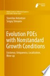 Evolution PDEs with Nonstandard Growth Conditions: Existence, Uniqueness, Localization, Blow-up 