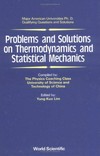 Problems and solutions on thermodynamics and statistical mechanics