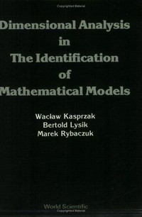 Dimensional analysis in the identification of mathematical models