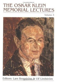 The Oskar Klein Memorial Lectures. Vol. 1