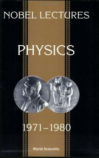 Nobel lectures in physics 1971-1980