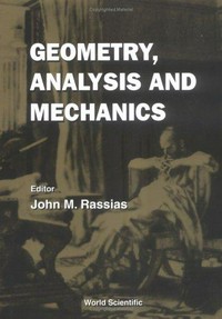 Geometry, analysis and mechanics