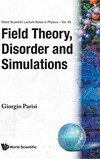 Field theory, disorder and simulations