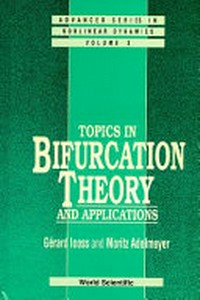 Topics in bifurcation theory and applications