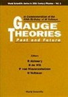 Gauge theories past and future: Ann Arbor, Michigan, May 16-18, 1991 in commemoration of the 60th birthday of M. Veltman