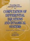 Proceedings of the International Conference on Computation of Differential Equations and Dynamical Systems: Beijing, P.R. China, September 1-5, 1992