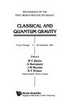 Classical and quantum gravity: proceedings of the first Iberian Meeting on Gravity : Évora, Portugal, 21-26 September 1992