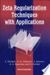 Zeta regularization techniques with applications