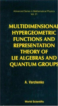 Multidimensional hypergeometric functions and representation theory of Lie algebras and quantum groups 