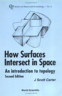 How surfaces intersect in space: an introduction to topology
