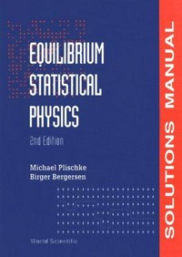 Equilibrium statistical physics: solutions manual