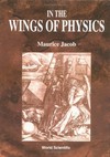 In the wings of physics