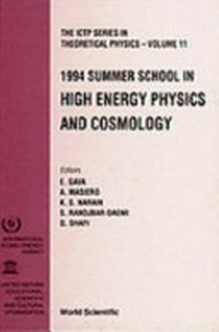 1994 Summer School in High Energy Physics and Cosmology: ICTP, Trieste, Italy, 13 June-29 July, 1994 