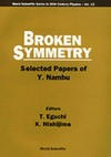 Broken symmetry: selected papers of Y. Nambu