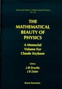 The mathematical beauty of physics: a memorial volume for Claude Itzykson : Saclay, France, 5-7 June 1996 