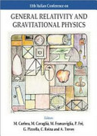 11th Italian Conference on General Relativity and Gravitational Physics, SISSA, Trieste, September 26-30, 1994 [proceedings of the] 11th Italian conference on [...], SISSA (Trieste), September 26-30, 1994