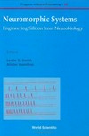 Neuromorphic systems: engineering silicon from neurobiology
