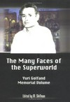 The many faces of the superworld: Yuri Golfand memorial volume