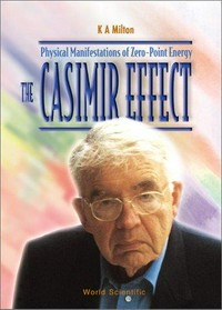 The Casimir effect: physical manifestations of zero-point energy /