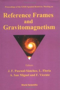 Proceedings of the XXIII Spanish Relativity meeting on Reference Frames and Gravitomagnetism : Valladolid, Spain, 6-9 September 2000