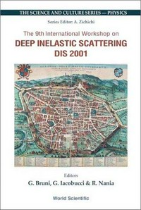 The 9th International Workshop on Deep Inelastic Scattering: DIS 2001 ; Bologna, Italy ; 27 April - 1 May 2001