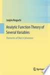 Analytic Function Theory of Several Variables: Elements of Oka’s Coherence /