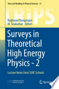 Surveys in Theoretical High Energy Physics - 2: Lecture Notes from SERC Schools /