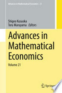 Advances in Mathematical Economics: Volume 21 