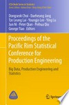 Proceedings of the Pacific Rim Statistical Conference for Production Engineering: Big Data, Production Engineering and Statistics