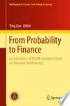 From Probability to Finance: Lecture Notes of BICMR Summer School on Financial Mathematics /