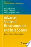 Advanced Studies in Behaviormetrics and Data Science: Essays in Honor of Akinori Okada /