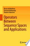 Operators Between Sequence Spaces and Applications