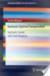 Stochastic Optimal Transportation: Stochastic Control with Fixed Marginals /