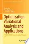 Optimization, Variational Analysis and Applications: IFSOVAA-2020, Varanasi, India, February 2–4 /
