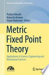 Metric Fixed Point Theory: Applications in Science, Engineering and Behavioural Sciences /
