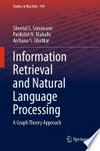 Information Retrieval and Natural Language Processing: A Graph Theory Approach /