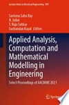 Applied Analysis, Computation and Mathematical Modelling in Engineering: Select Proceedings of AACMME 2021 /
