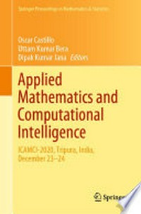 Applied Mathematics and Computational Intelligence: ICAMCI-2020, Tripura, India, December 23–24 /