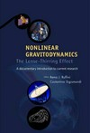 Nonlinear gravitodynamics : the Lense-Thirring effect: a documentary introduction to current research