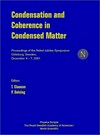 Condensation and coherence in condensed matter: proceedings of the Nobel jubilee symposium, Göteborg, Sweden, 4-7 December 2001